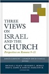 Three Views on Israel and the Church – Perspectives on Romans 9–11